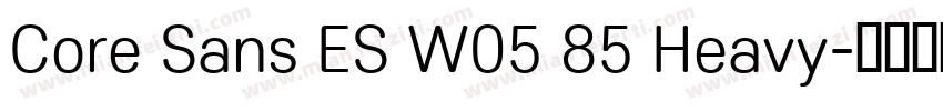 Core Sans ES W05 85 Heavy字体转换